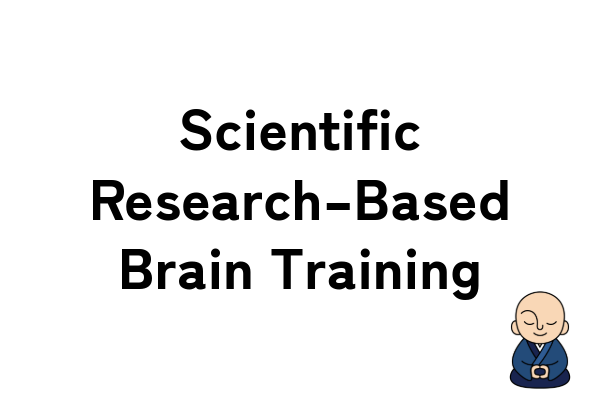 Scientific Research–Based Brain Training