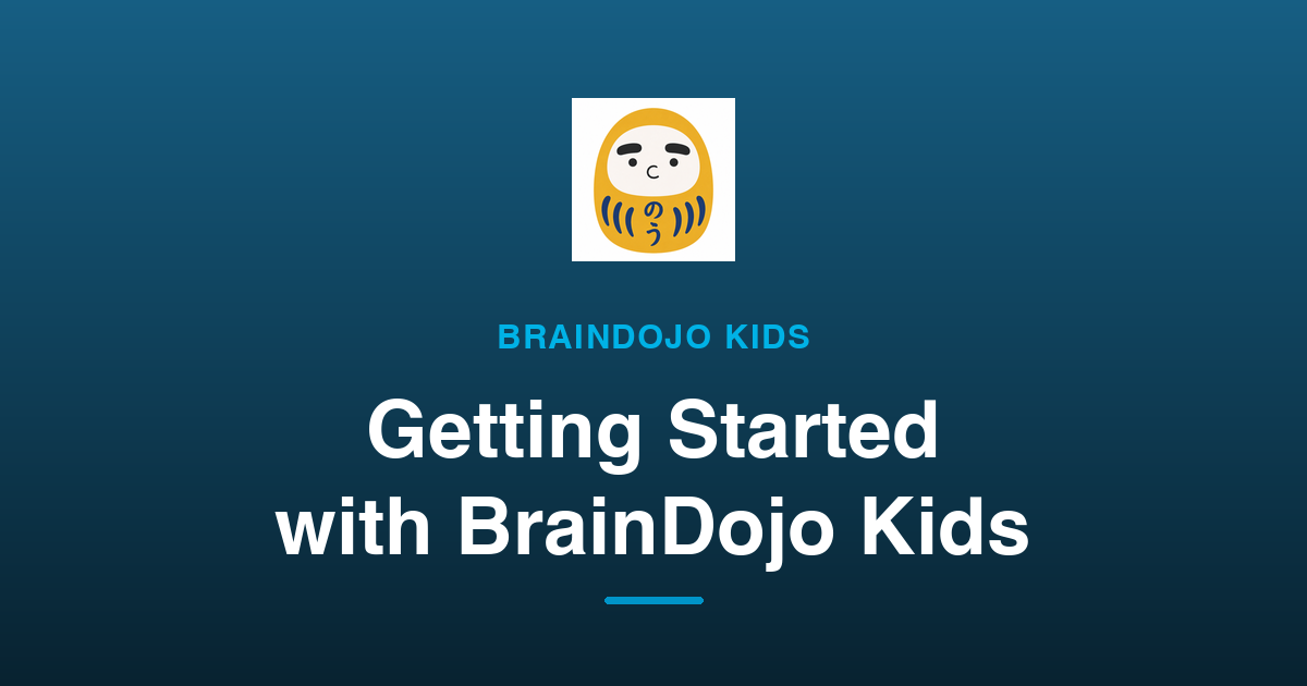 Getting Started with BrainDojo Kids: Your Child's First Session