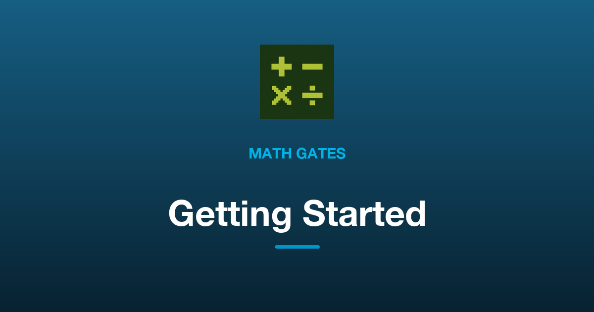 Getting Started with Math Gates: Your First Machine