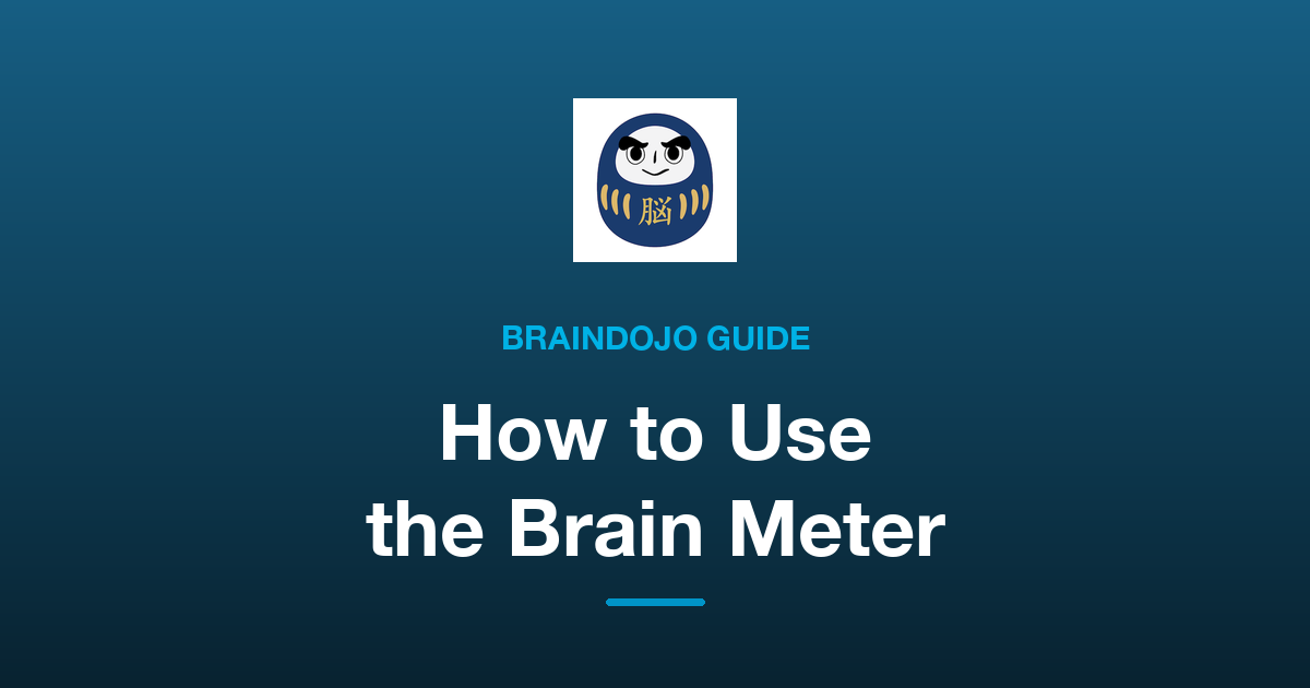 How to Use the Brain Meter in BrainDojo