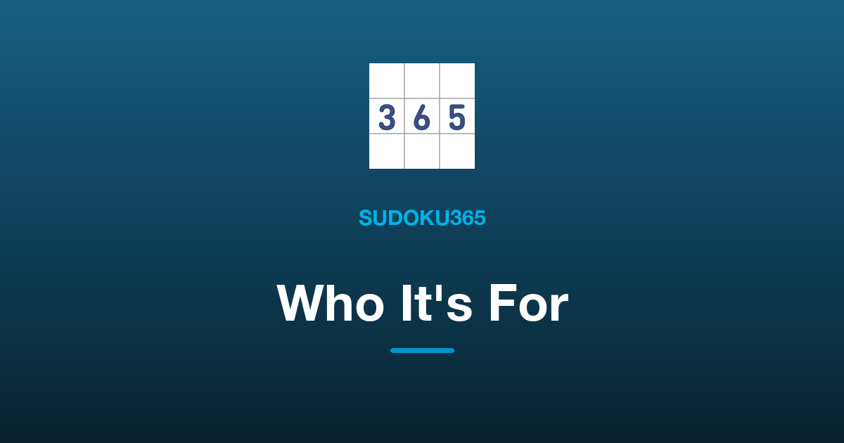 Who Is Sudoku365 For?
